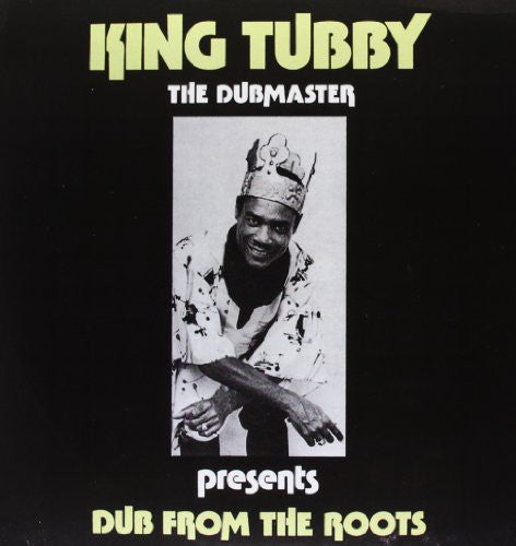 King Tubby-Dub from the Roots (LP)
