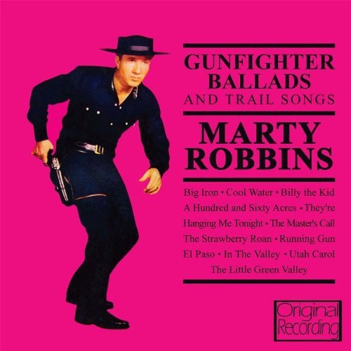 Marty Robbins-Gunfighter Ballads & Trail Songs (CD)