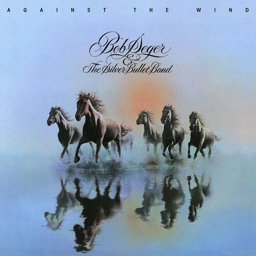Bob Seger and the Silver Bullet Band-Against The Wind (LP)