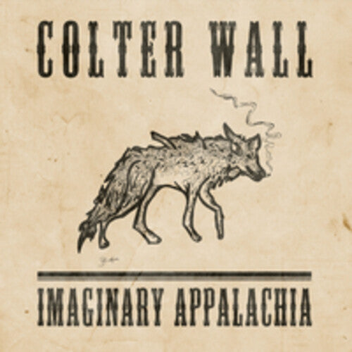 Colter Wall-Imaginary Appalachia (LP)